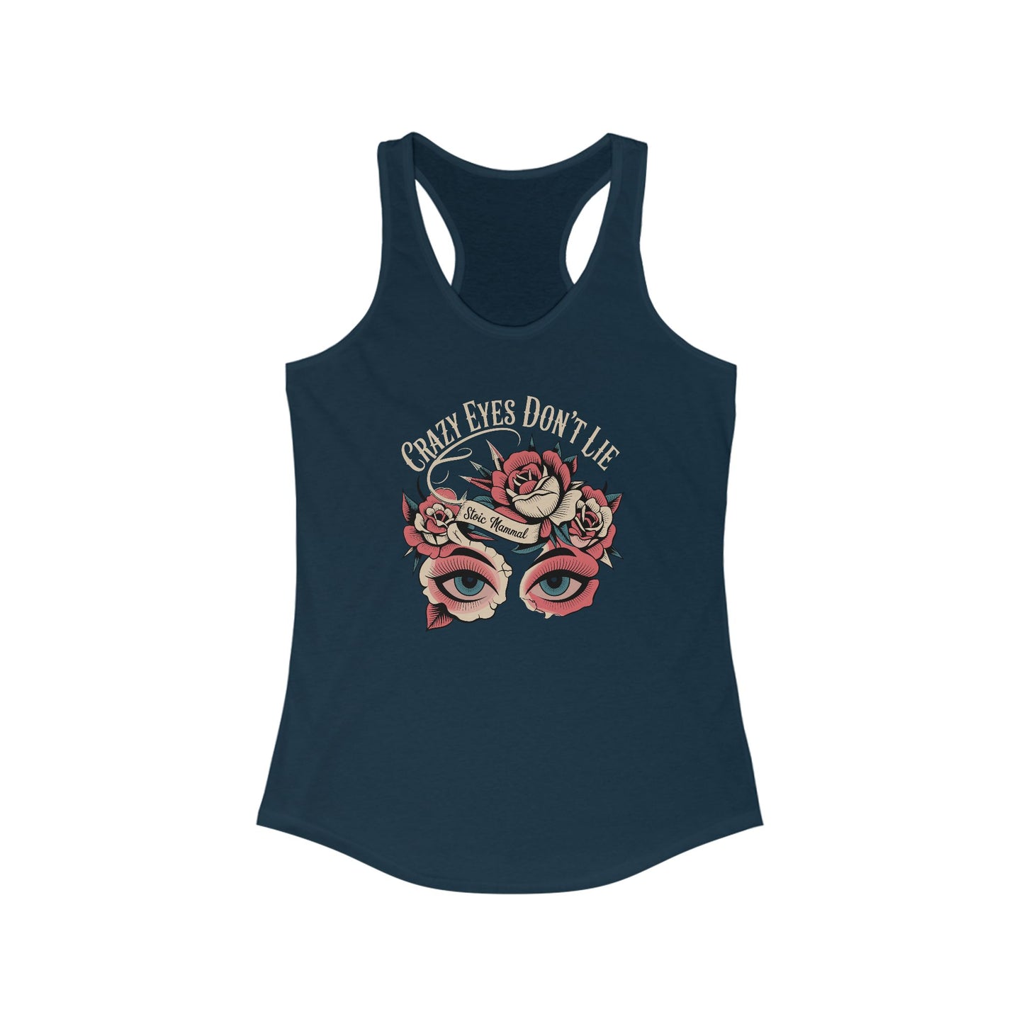 Crazy Eyes Don't Lie Tattoo Style Racerback Tank