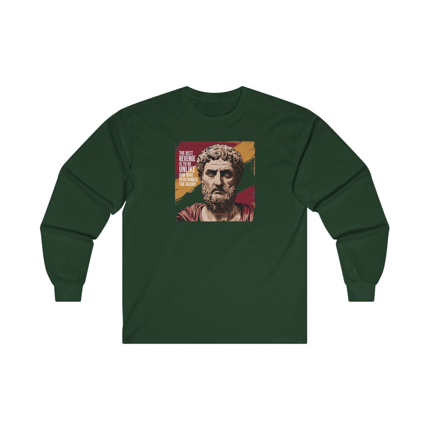 Marcus Aurelius Quote "The best revenge is to be unlike him who performed the injury" Unisex Ultra Cotton Long Sleeve Tee