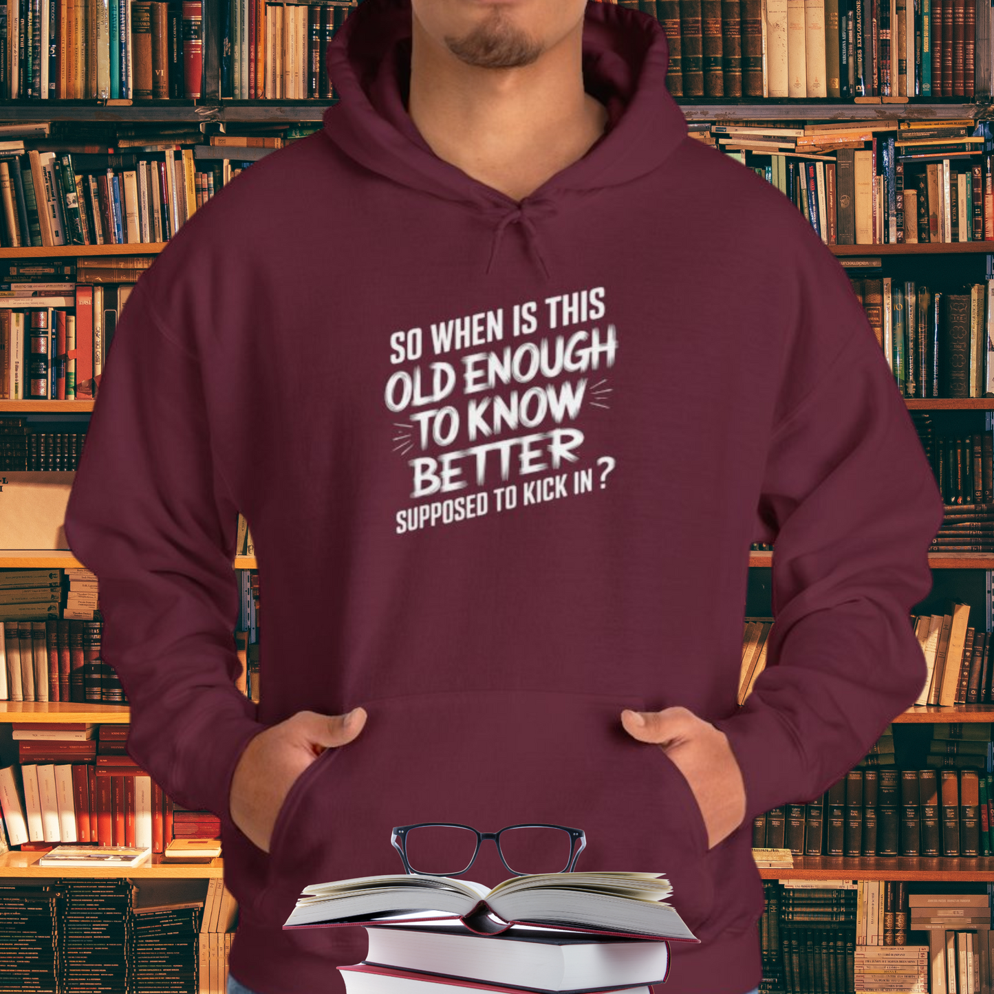 So When Is This Old Enough To Know Better Supposed To Kick In Unisex Heavy Blend™ Hooded Sweatshirt
