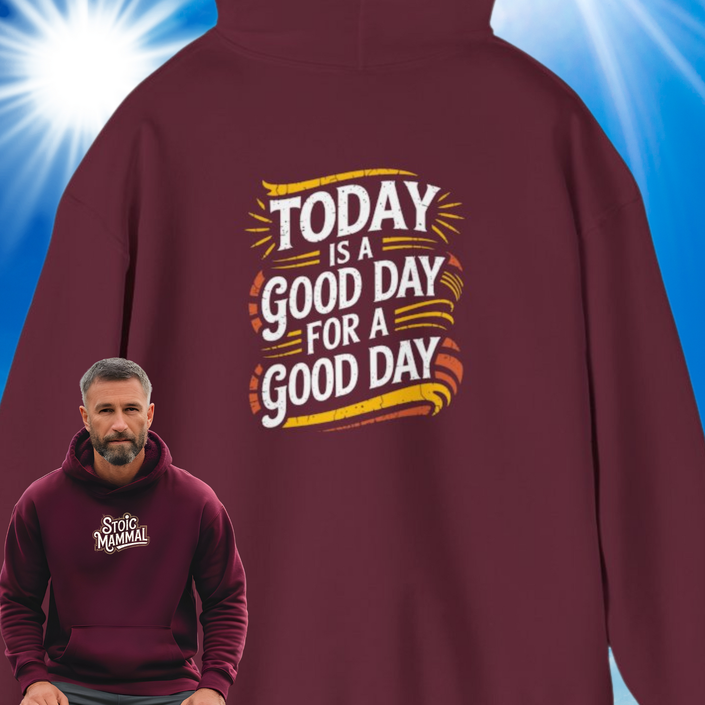 Today Is a Good Day For A Good Day Unisex Heavy Blend™ Hooded Sweatshirt