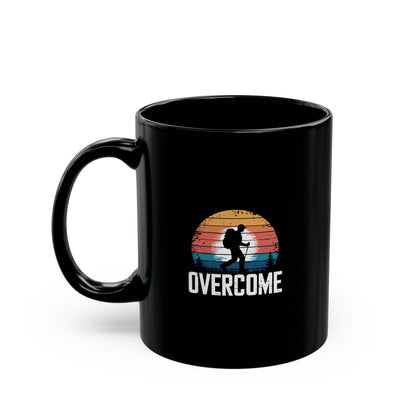 Overcome Life Mantra Outdoors Black Mug (11oz, 15oz)