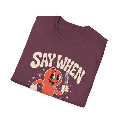 Stabby McPeachface Say When T-Shirt  Funny Retro Cartoon Knife Character