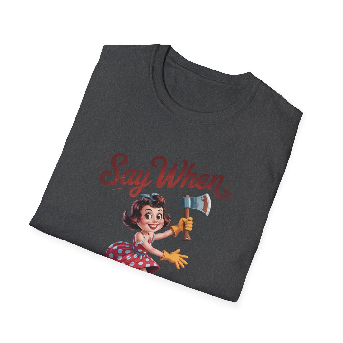 Grinny Ginny Say When T Shirt