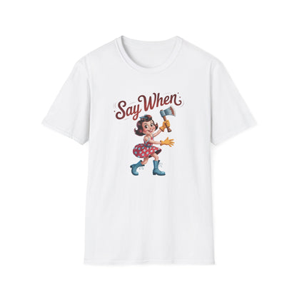 Grinny Ginny Say When T Shirt