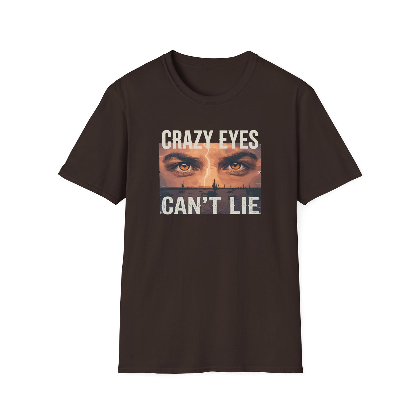 His Crazy Eyes Can't Lie Unisex Softstyle T-Shirt