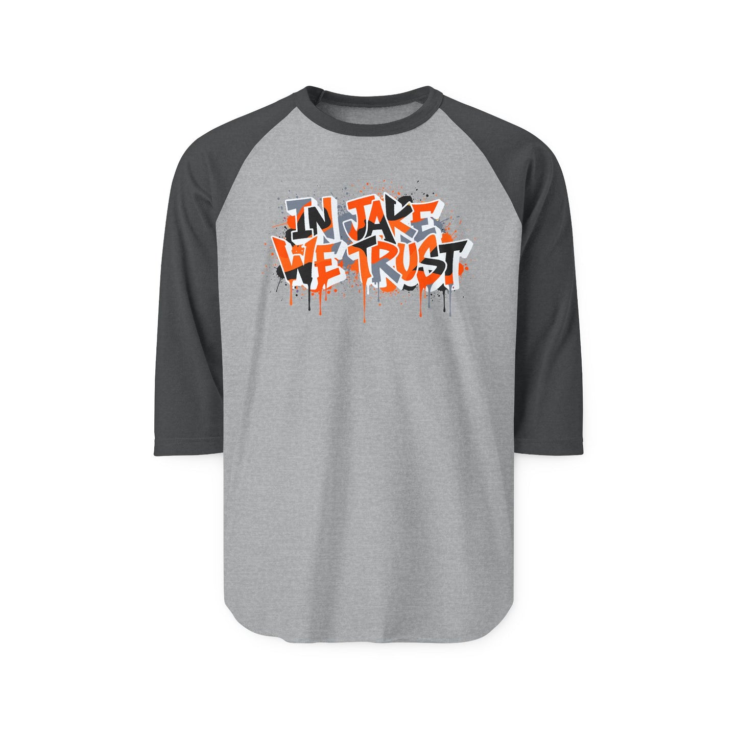 In Jake We Trust Cincinnati Football Fan Three Quarter Sleeve Raglan Shirt