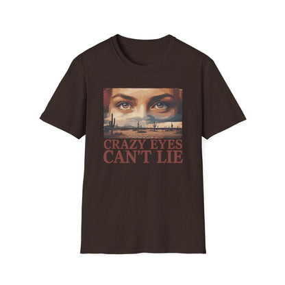 Her Crazy Eyes Can't Lie Unisex Softstyle T-Shirt