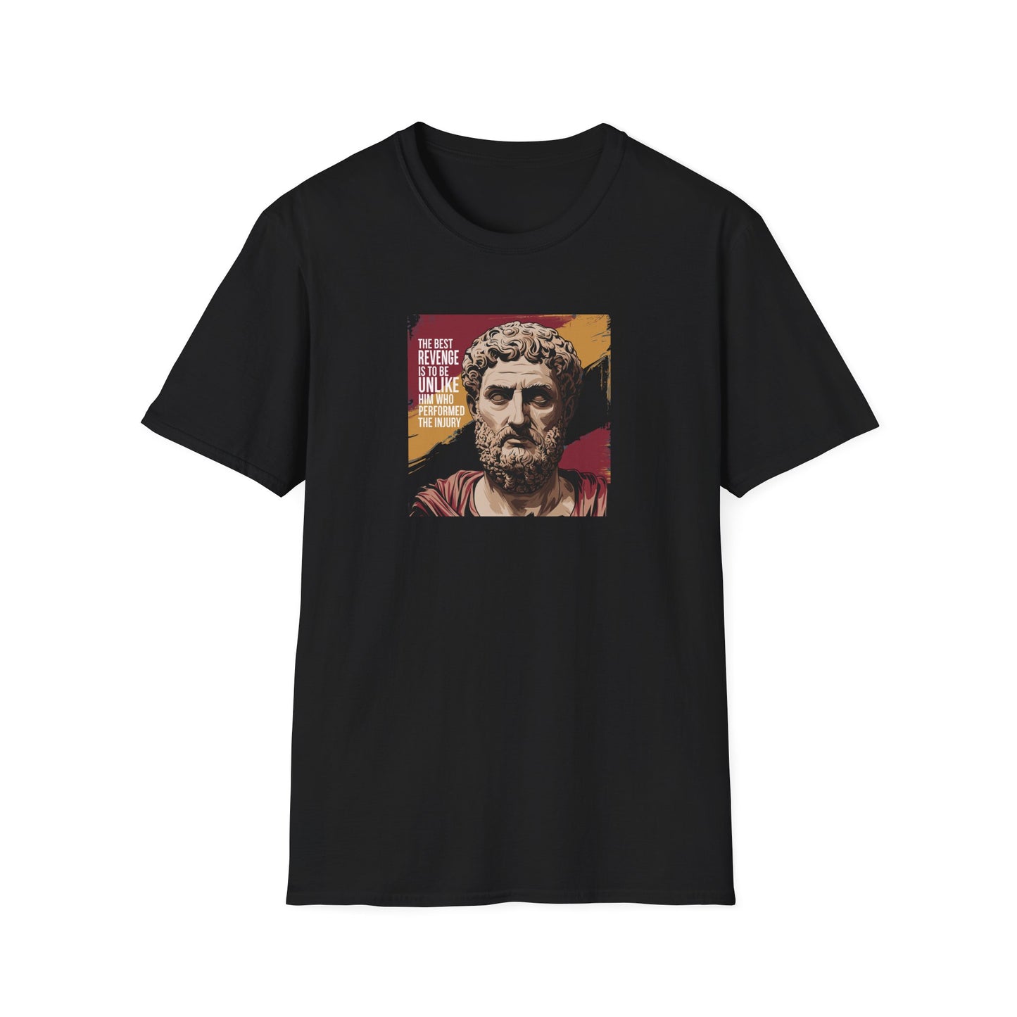 Marcus Aurelius Quote "The best revenge is to be unlike him who performed the injury" Unisex Softstyle T-Shirt