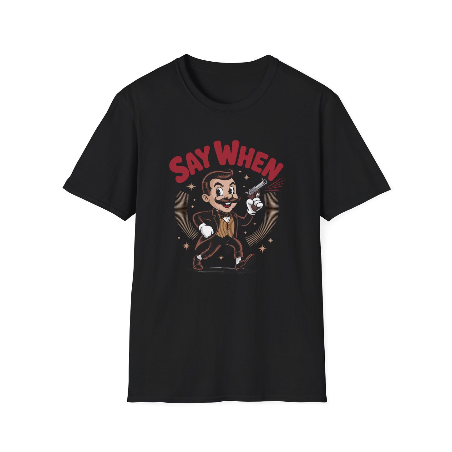 Mister Mirth Say When T Shirt