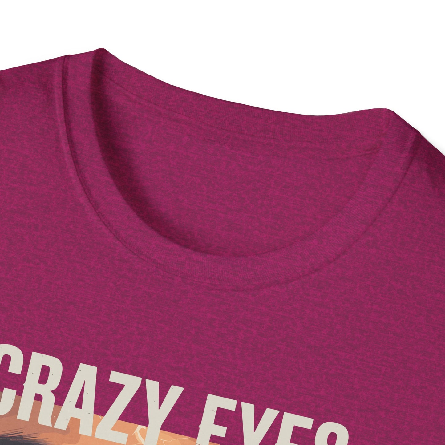 His Crazy Eyes Can't Lie Unisex Softstyle T-Shirt