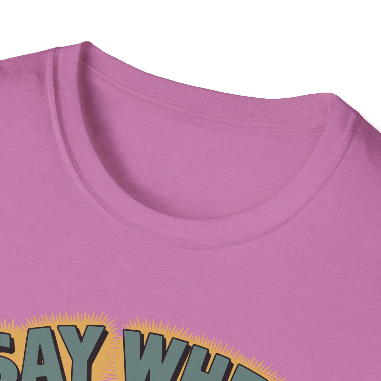 Whisperin Bill Say When T Shirt