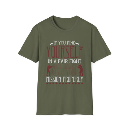 If You Find Yourself In A Fair Fight T-Shirt