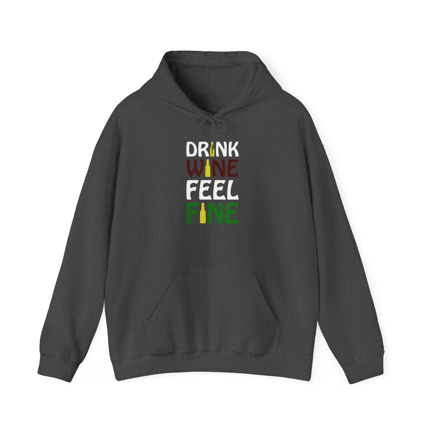 Drink Wine Feel Fine Unisex Heavy Blend™ Hooded Sweatshirt