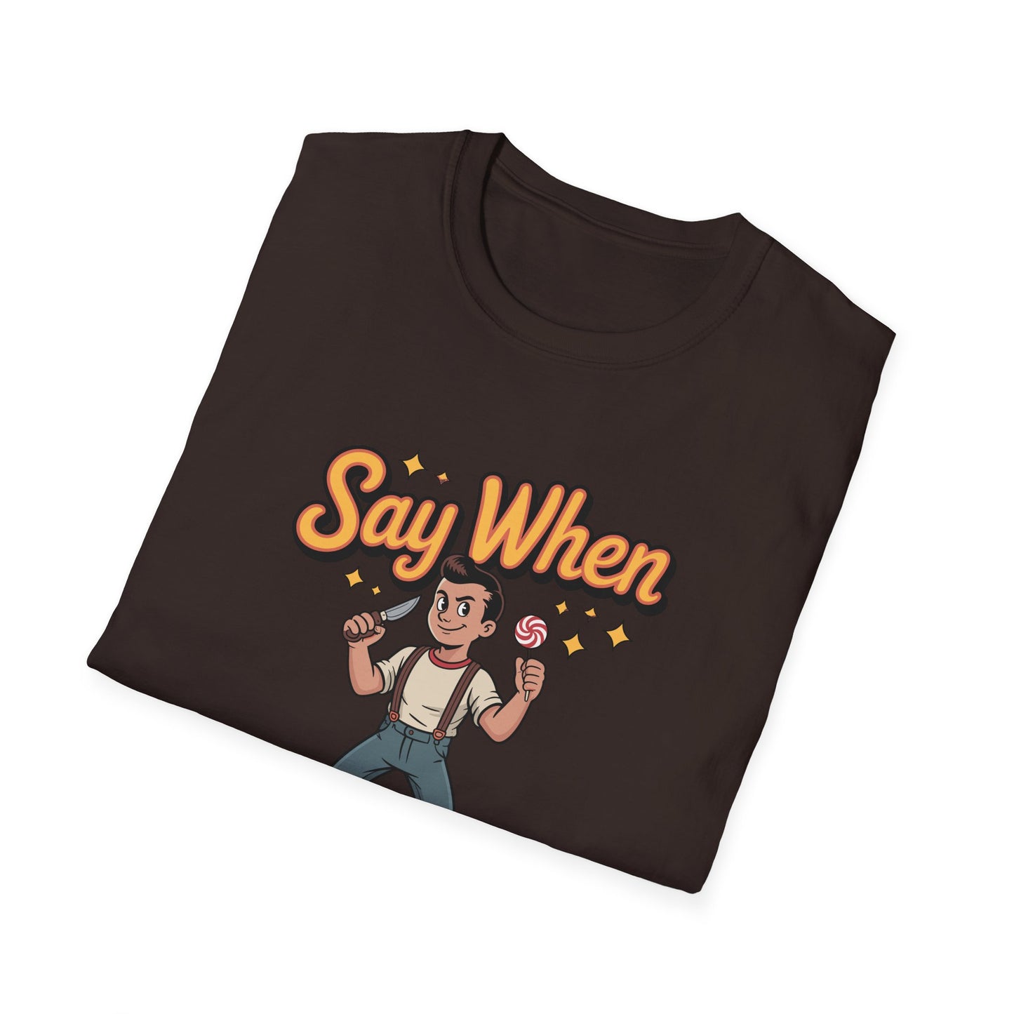 Knuckle Ned Say When T Shirt
