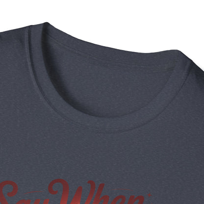Grinny Ginny Say When T Shirt