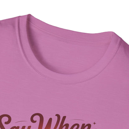 Grinny Ginny Say When T Shirt