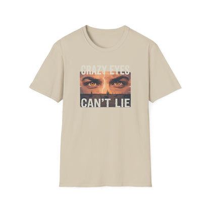 His Crazy Eyes Can't Lie Unisex Softstyle T-Shirt