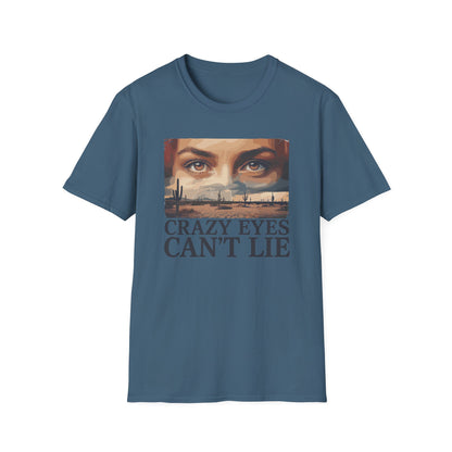 Her Crazy Eyes Can't Lie Unisex Softstyle T-Shirt