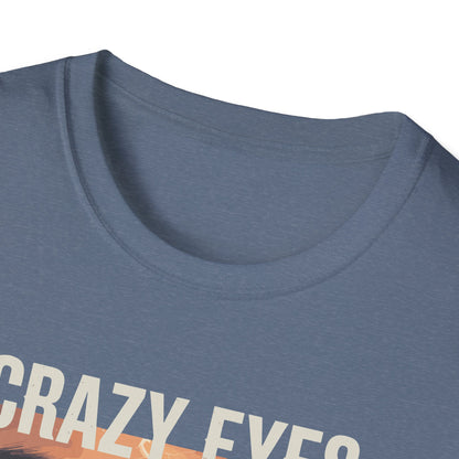His Crazy Eyes Can't Lie Unisex Softstyle T-Shirt