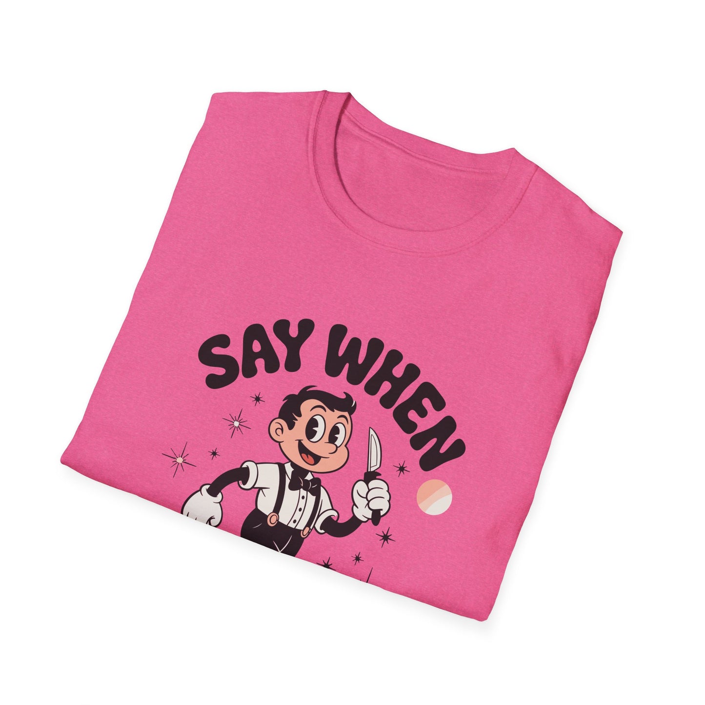Tiptoe Tony Say When T-Shirt Retro Funny Cartoon Knife Tee
