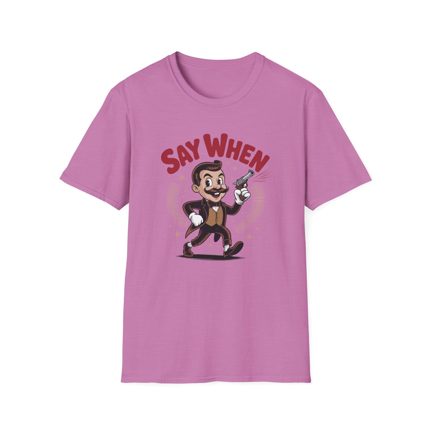Mister Mirth Say When T Shirt