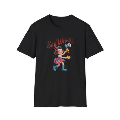 Grinny Ginny Say When T Shirt