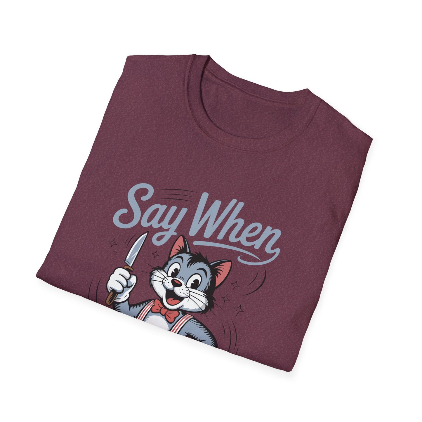Whisker Jack Say When T-Shirt  Retro Cat Cartoon Knife Tee