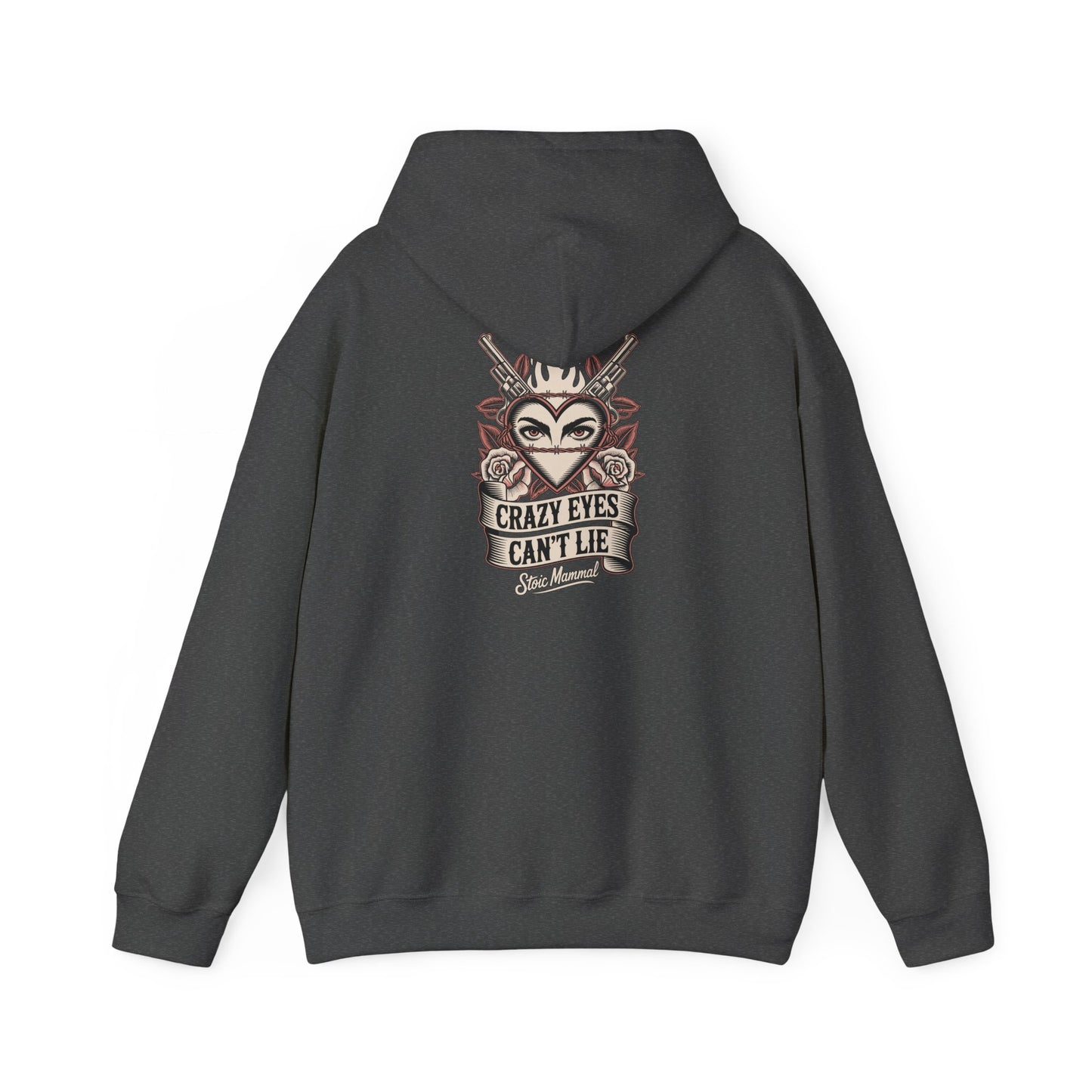 Crazy Eyes Can't Lie Hoodie Front and Back Stoic Mammal