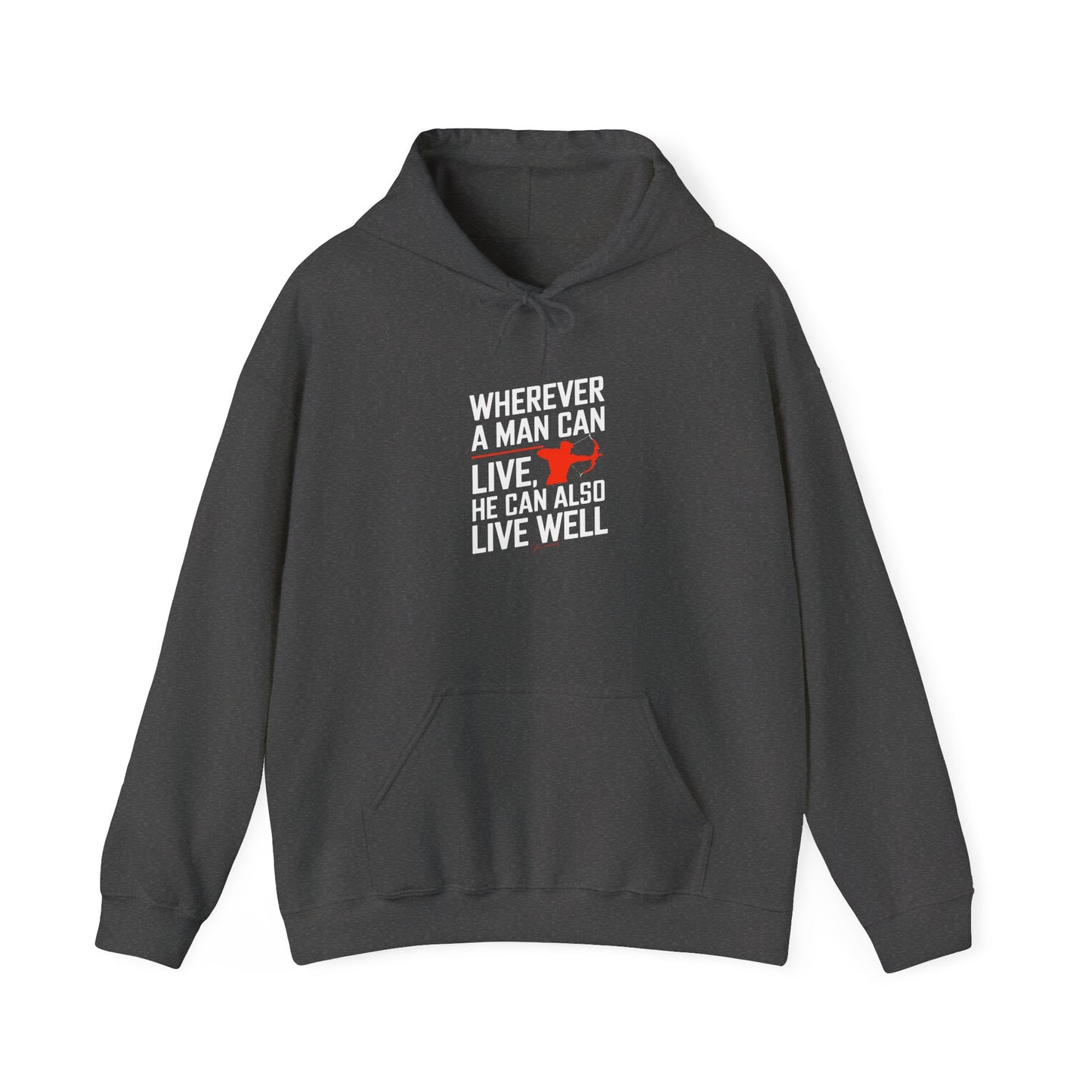 Archer Wherever a man can live, he can also live well Hooded Sweatshirt