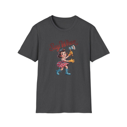 Grinny Ginny Say When T Shirt