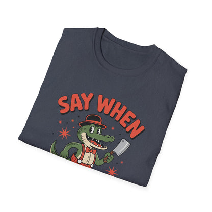 Snappy Joe Say When T-Shirt  Retro Crocodile Cartoon Cleaver Tee