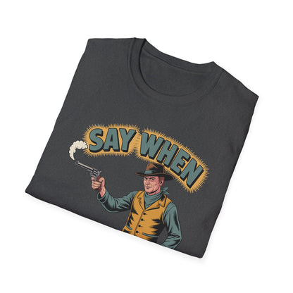 Whisperin Bill Say When T Shirt