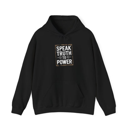 Speak truth To Power Hooded Sweatshirt