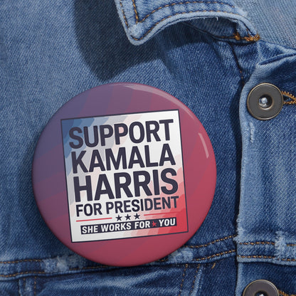 Support Kamal Harris For President Custom Pin Buttons