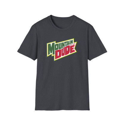 Mountain Dude Graphic T-Shirt, Unisex Tee for Outdoor Lovers, Casual Wear, Gift for Adventurers, Birthday Present, Summer Fashion