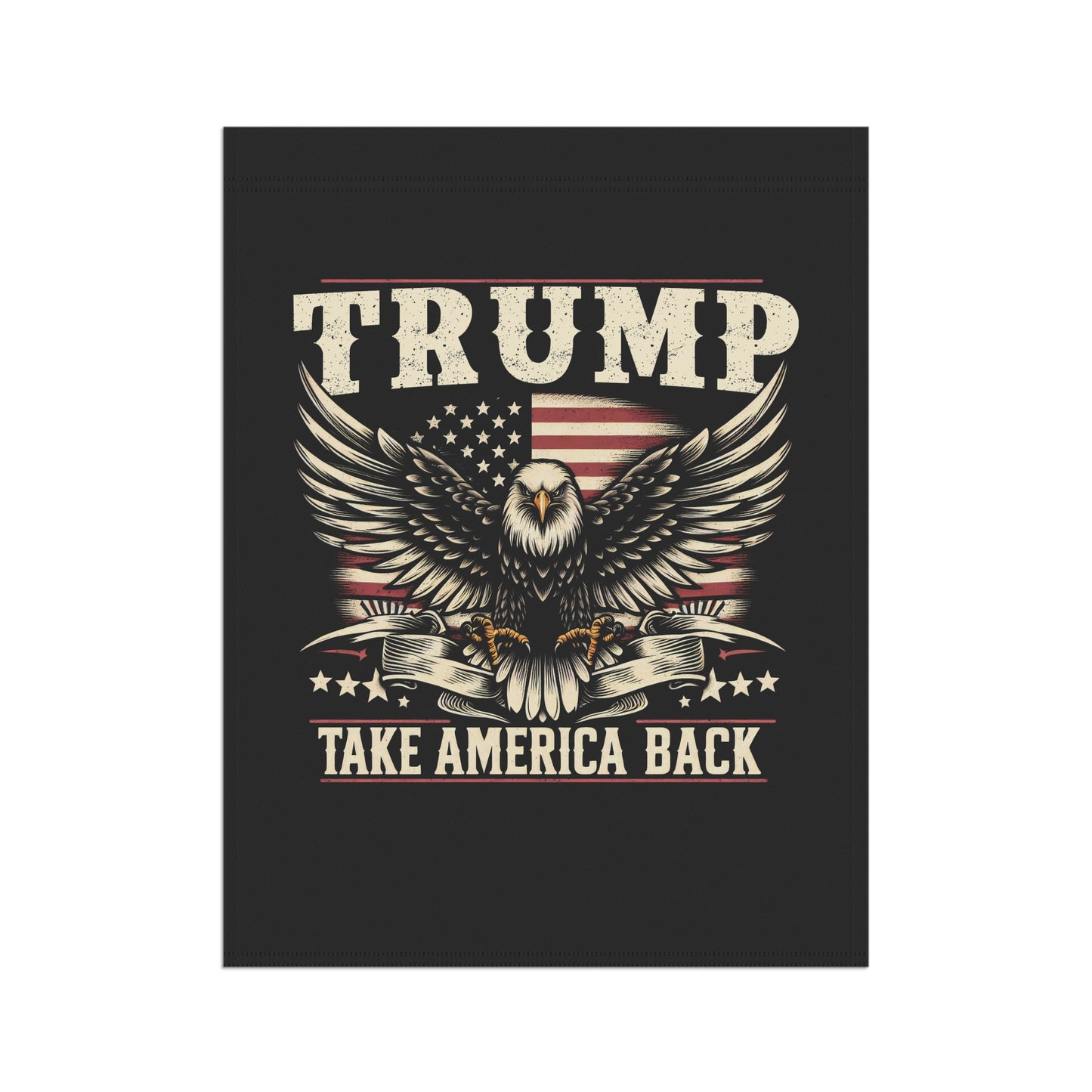 Donald Trump Take America Back For President Garden & House Banner