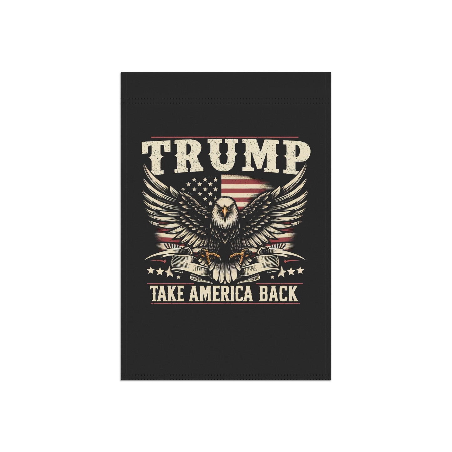 Donald Trump Take America Back For President Garden & House Banner