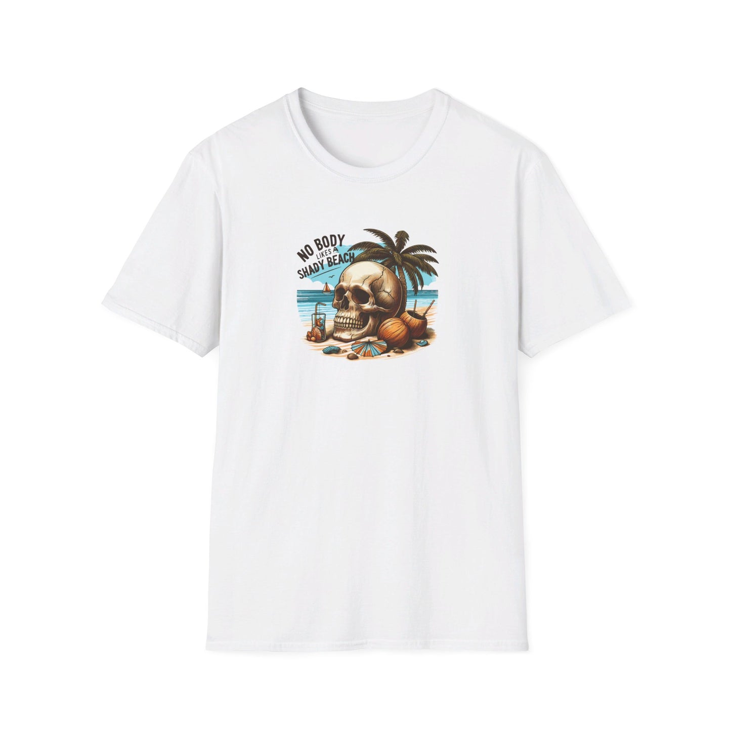 Nobody Likes A Shady Beach Custom Skeleton T-Shirt