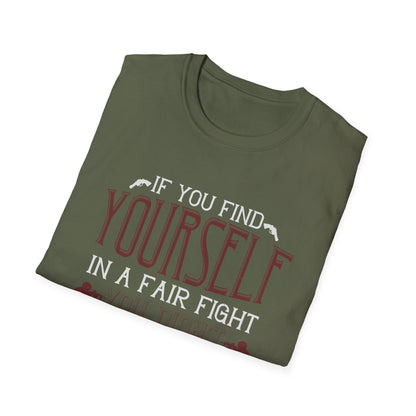 If You Find Yourself In A Fair Fight T-Shirt