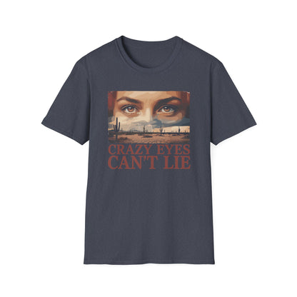 Her Crazy Eyes Can't Lie Unisex Softstyle T-Shirt