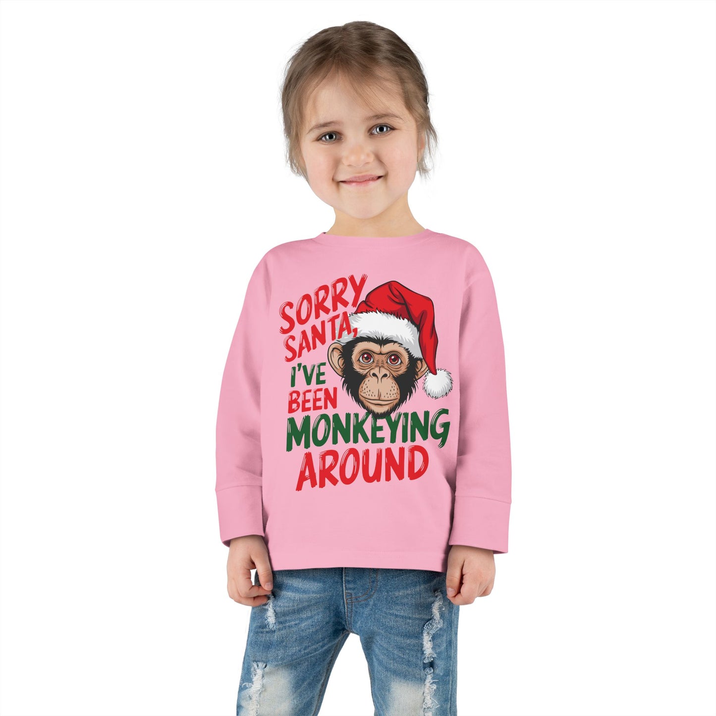 Sorry Santa I've Been Monkeying Around Christmas Toddler Long Sleeve Tee