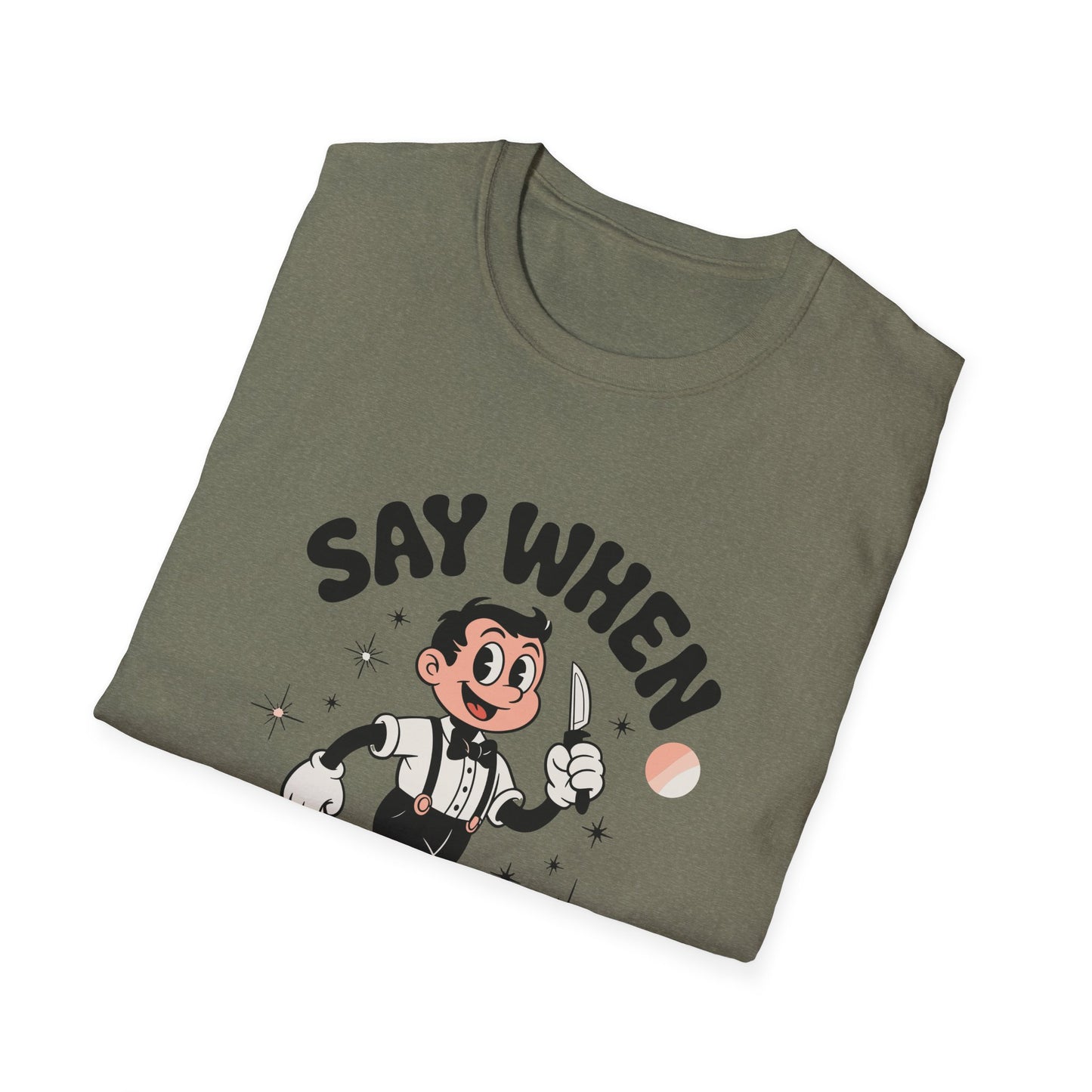 Tiptoe Tony Say When T-Shirt Retro Funny Cartoon Knife Tee