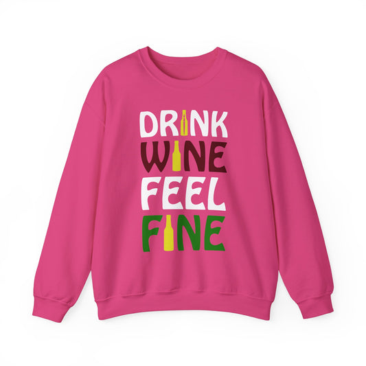 Drink Wine Feel Fine Unisex Heavy Blend™ Crewneck Sweatshirt