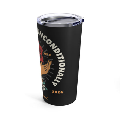 Hate Equally Love Unconditionally Tumbler 20oz