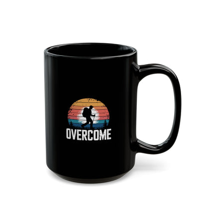 Overcome Life Mantra Outdoors Black Mug (11oz, 15oz)