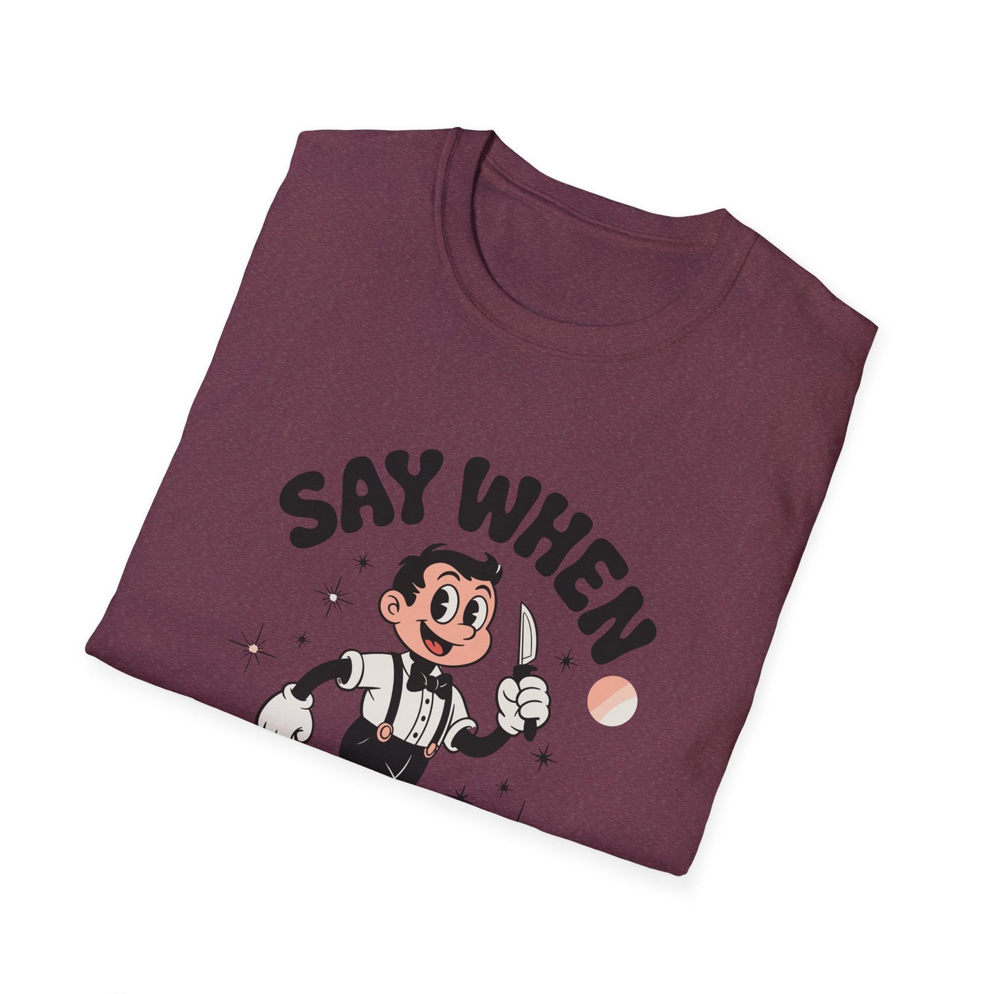 Tiptoe Tony Say When T-Shirt Retro Funny Cartoon Knife Tee