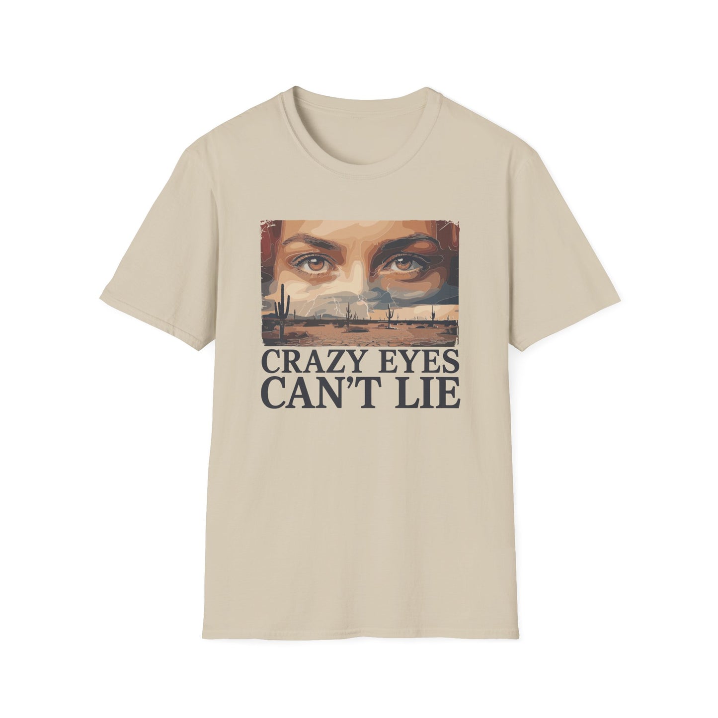 Her Crazy Eyes Can't Lie Unisex Softstyle T-Shirt