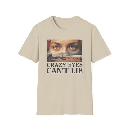 Her Crazy Eyes Can't Lie Unisex Softstyle T-Shirt