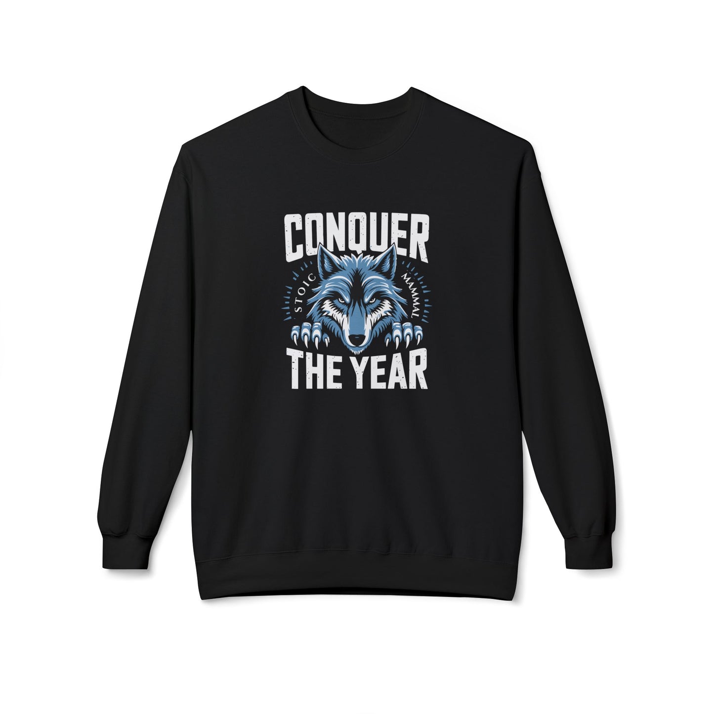 Stoic Wolf "Conquer the Year" Unisex Midweight Fleece Sweatshirt