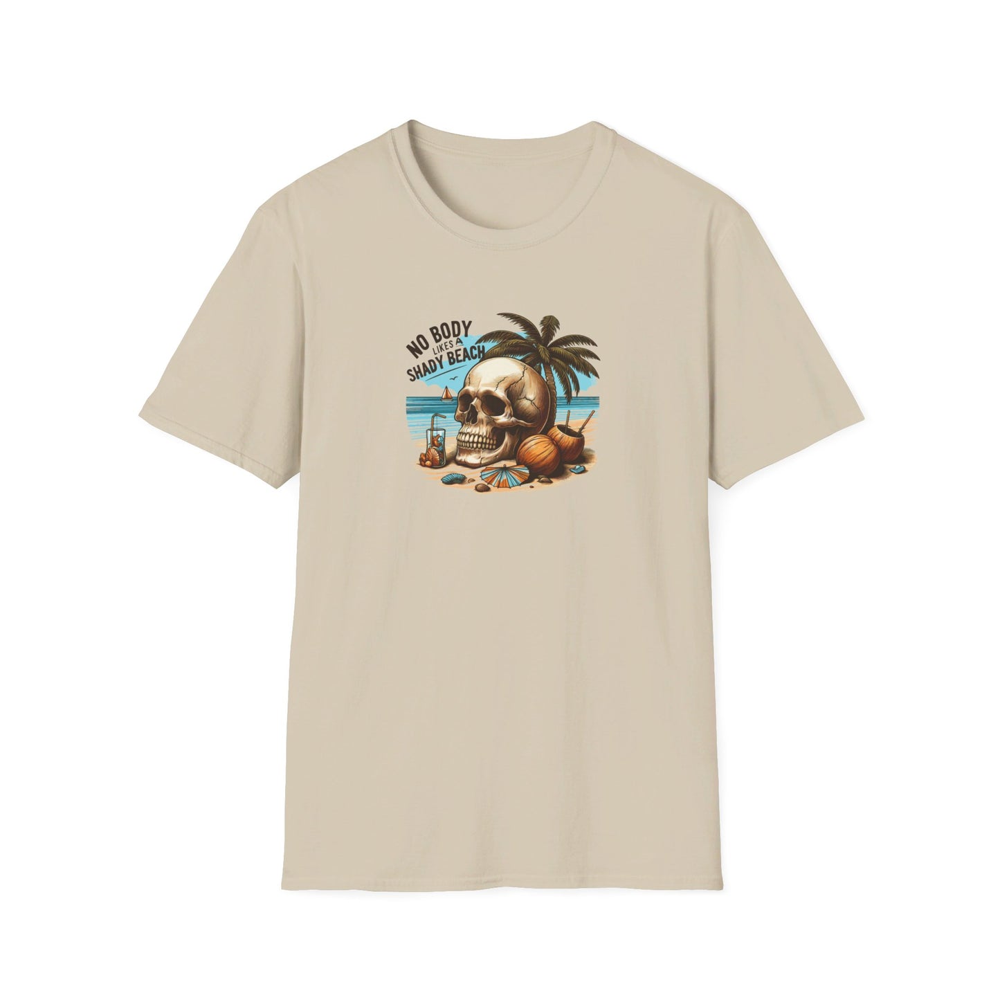 Nobody Likes A Shady Beach Custom Skeleton T-Shirt